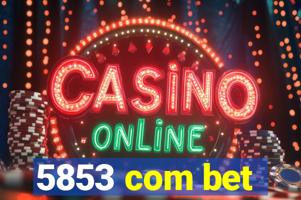 5853 com bet